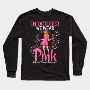 In October We Wear Pink Breast Cancer Awareness women Long Sleeve T-Shirt